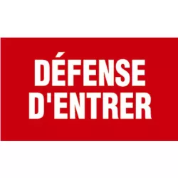 Plaque interdiction 330 x 200 mm - défense d'entrer