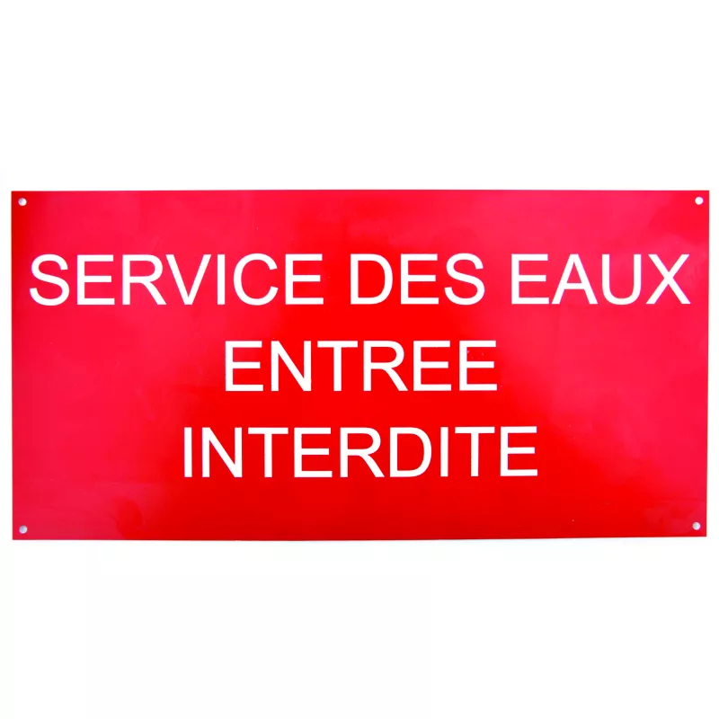 Plaque "SERVICE DES EAUX ENTREE INTERDITE" 15 x 30 cm
